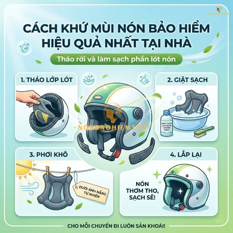 Cách khử mùi nón bảo hiểm hiệu quả nhất tại nhà bằng cách Tháo rời và làm sạch phần lót nón nếu có thể