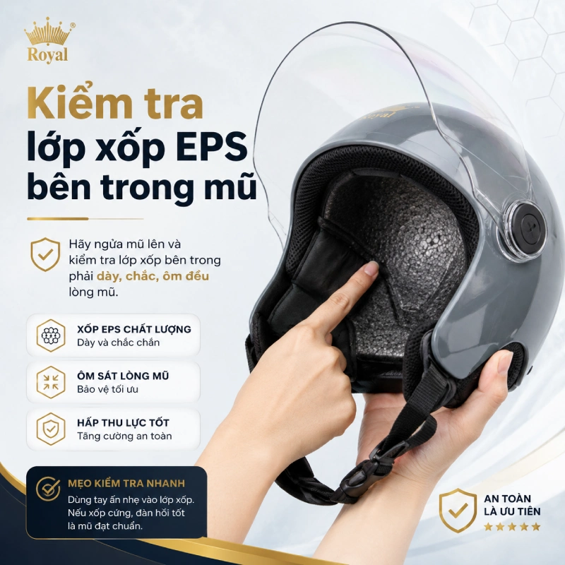 Khi chọn mũ bảo hiểm 1/2 bạn nên kiểm tra lớp xốp EPS bên trong mũ