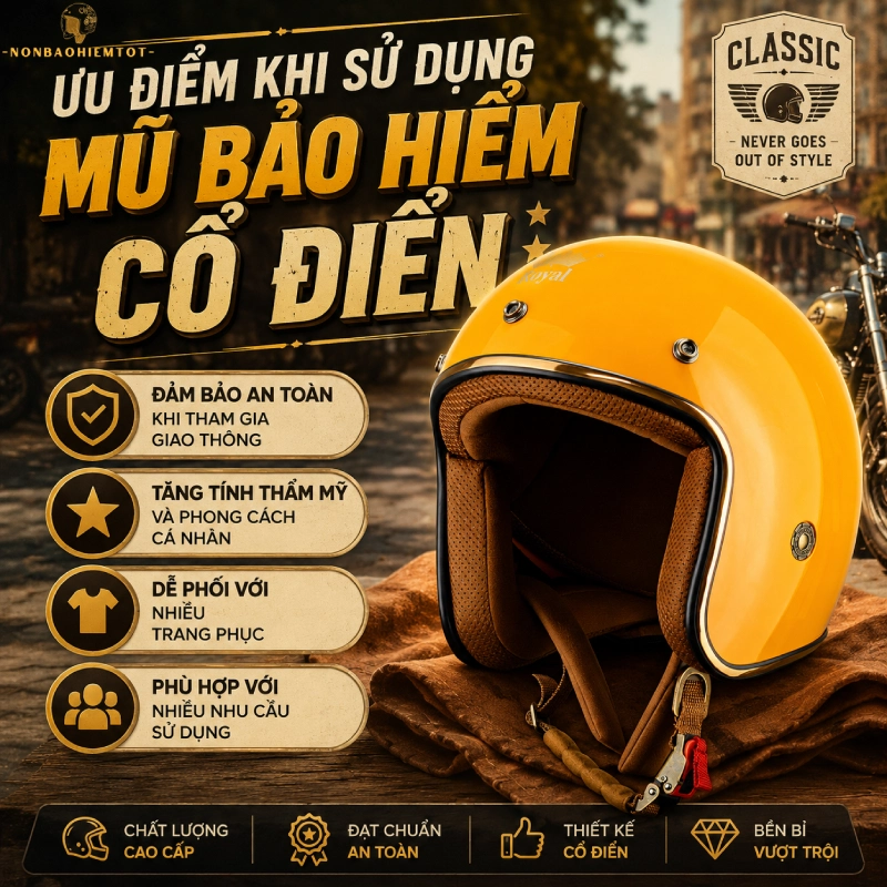 Ưu điểm của mũ bảo hiểm cổ điển
