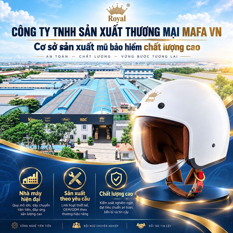 Cơ sở sản xuất nón bảo hiểm tốt nhất tại Việt Nam Công Ty TNHH Sản Xuất Thương Mại MAFA VN