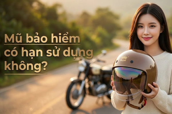 Mũ bảo hiểm có hạn sử dụng không?