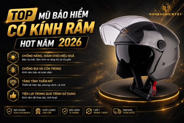 Top mũ bảo hiểm có kính râm hot 2026